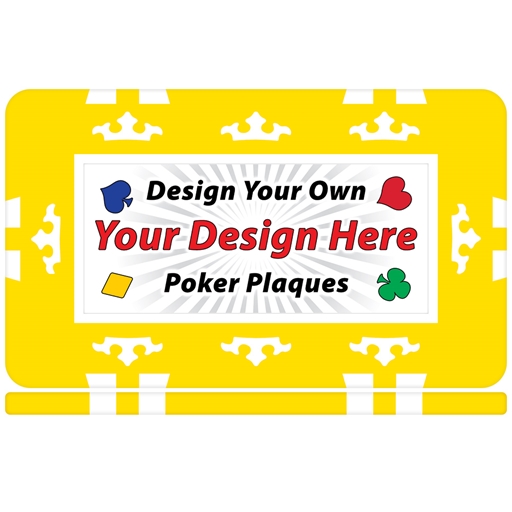 Design Your Own Crown Poker Plaques